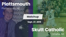 Matchup: Plattsmouth High vs. Skutt Catholic  2019