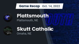 Recap: Plattsmouth  vs. Skutt Catholic  2022