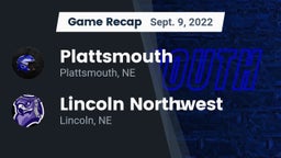 Recap: Plattsmouth  vs. Lincoln Northwest 2022