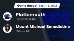 Recap: Plattsmouth  vs. Mount Michael Benedictine 2022