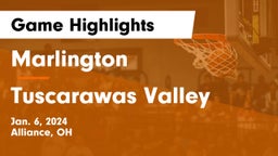 Marlington  vs Tuscarawas Valley  Game Highlights - Jan. 6, 2024