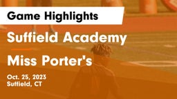 Suffield Academy vs Miss Porter's  Game Highlights - Oct. 25, 2023
