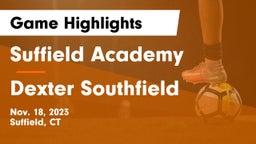 Suffield Academy vs Dexter Southfield  Game Highlights - Nov. 18, 2023