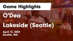 O'Dea  vs Lakeside  (Seattle) Game Highlights - April 13, 2024