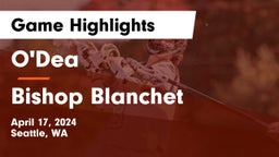 O'Dea  vs Bishop Blanchet  Game Highlights - April 17, 2024