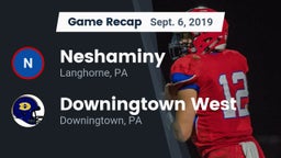 Recap: Neshaminy  vs. Downingtown West  2019