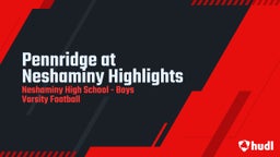 Neshaminy football highlights Pennridge at Neshaminy Highlights