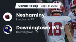 Recap: Neshaminy  vs. Downingtown West  2023