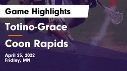 Totino-Grace  vs Coon Rapids  Game Highlights - April 25, 2022