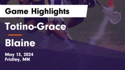 Totino-Grace  vs Blaine  Game Highlights - May 13, 2024