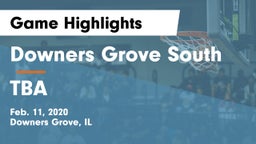 Downers Grove South  vs TBA Game Highlights - Feb. 11, 2020
