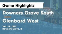 Downers Grove South  vs Glenbard West  Game Highlights - Jan. 19, 2023