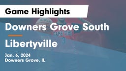 Downers Grove South  vs Libertyville  Game Highlights - Jan. 6, 2024