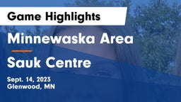 Minnewaska Area  vs Sauk Centre  Game Highlights - Sept. 14, 2023