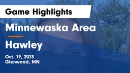 Minnewaska Area  vs Hawley  Game Highlights - Oct. 19, 2023