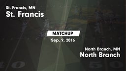 Matchup: St. Francis High vs. North Branch  2016