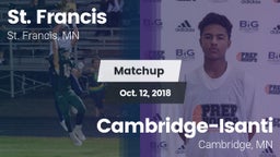 Matchup: St. Francis High vs. Cambridge-Isanti  2018