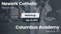 Matchup: Newark Catholic vs. Columbus Academy  2016