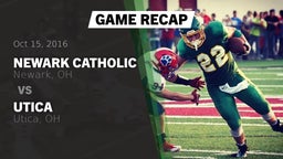 Recap: Newark Catholic  vs. Utica  2016