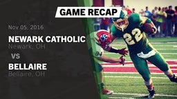 Recap: Newark Catholic  vs. Bellaire  2016