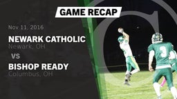Recap: Newark Catholic  vs. Bishop Ready  2016