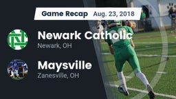 Recap: Newark Catholic  vs. Maysville  2018