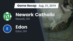 Recap: Newark Catholic  vs. Edon  2019