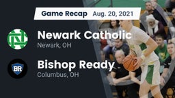 Recap: Newark Catholic  vs. Bishop Ready  2021
