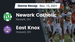 Recap: Newark Catholic  vs. East Knox  2021