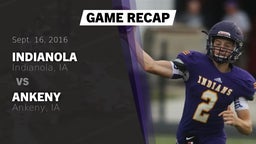 Recap: Indianola  vs. Ankeny  2016