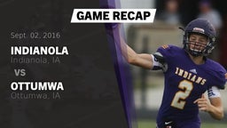 Recap: Indianola  vs. Ottumwa  2016