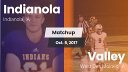 Matchup: Indianola High vs. Valley  2017