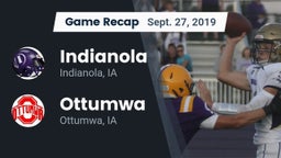 Recap: Indianola  vs. Ottumwa  2019