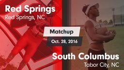 Matchup: Red Springs High vs. South Columbus  2016