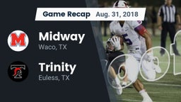 Recap: Midway  vs. Trinity  2018