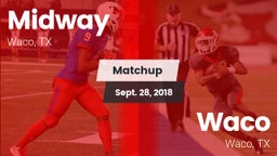 Matchup: Midway  vs. Waco  2018