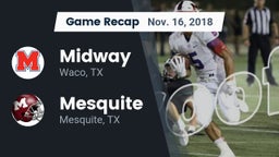 Recap: Midway  vs. Mesquite  2018