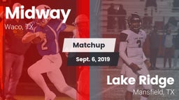 Matchup: Midway  vs. Lake Ridge  2019