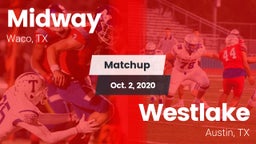 Matchup: Midway  vs. Westlake  2020