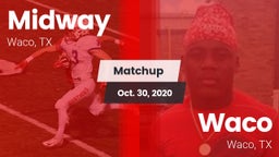 Matchup: Midway  vs. Waco  2020