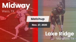Matchup: Midway  vs. Lake Ridge  2020
