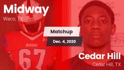 Matchup: Midway  vs. Cedar Hill  2020