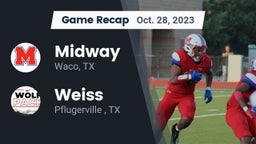 Recap: Midway  vs. Weiss  2023