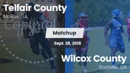 Matchup: Telfair County High vs. Wilcox County  2018