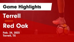 Terrell  vs Red Oak  Game Highlights - Feb. 24, 2023