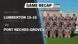 Recap: Lumberton  15-16 vs. Port Neches-Groves  2016