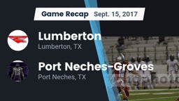 Recap: Lumberton  vs. Port Neches-Groves  2017