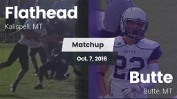 Matchup: Flathead  vs. Butte  2016