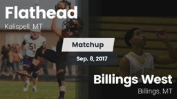 Matchup: Flathead  vs. Billings West  2017
