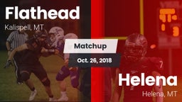 Matchup: Flathead  vs. Helena  2018